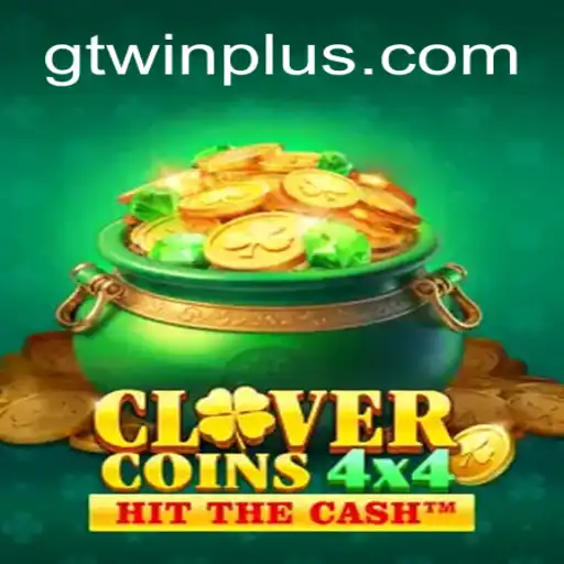 Exploring the Exciting World of CloverCoins4x4: The Ultimate Game Experience with GTwin
