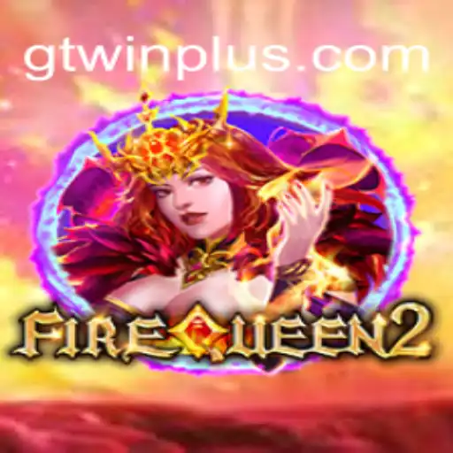 Exploring the Enchanting World of FireQueen2: A Unique Adventure